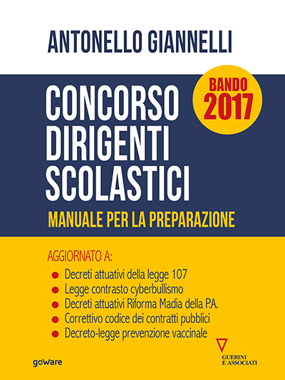 GoWare - Concorso dirigenti scolastici. Manuale per la preparazione 1 Concorso dirigenti scolastici. Manuale per la preparazione