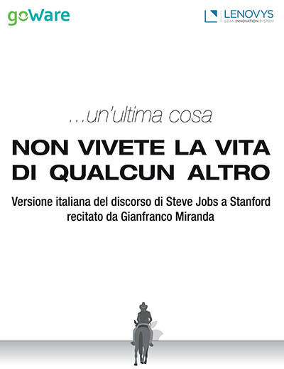...un’ultima cosa. Non vivete la vita di qualcun altro