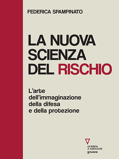 GoWare - La nuova scienza del rischio 1 La nuova scienza del rischio