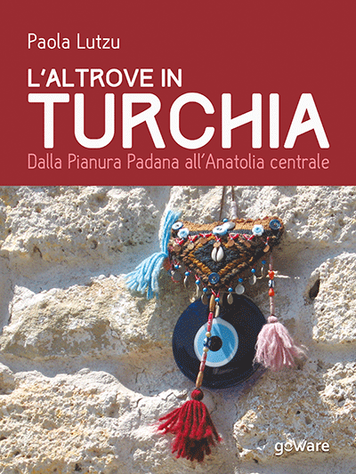 GoWare - L’altrove in Turchia 1 L’altrove in Turchia